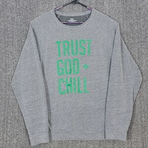 Trust God + Chill Sweatshirt Mens 2XL Gray Long Sleeve Christian Crewneck